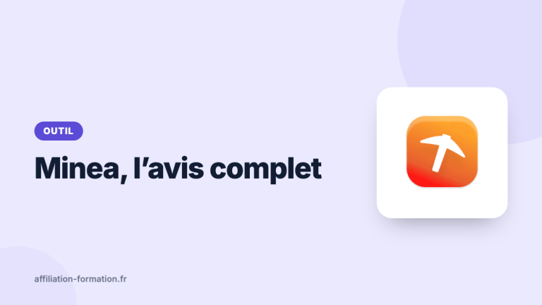 Vignette de l’article : Minea, l'avis complet