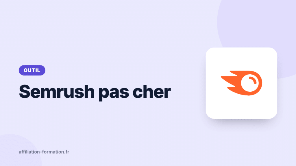 Vignette de l’article : Semrush pas cher