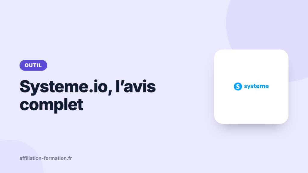 Vignette de l’article : Systeme.io, l'avis complet